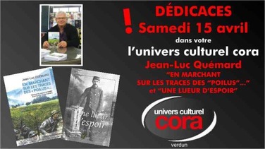 Dédicaces le samedi 15 avril à l'Univers Culturel de votre magasin Cora Verdun 